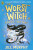 The Worst Witch Saves the Day - Jill Murphyová
