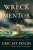 The Wreck of the Mentor - Eric Jay Dolin
