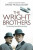The Wright Brothers: The Dramatic Story-Behind-the-Story - David McCullough