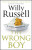 The Wrong Boy - Willy Russell