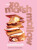The XO Marshmallow Cookbook - Kat Connor,Lindzi Shanks