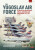 The Yugoslav Air Force Volume 1 - Aleksander Radic