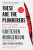 These Are the Plunderers - Gretchen Morgenson,Joshua Rosner