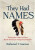 They Had Names - Nathaniel T. Jeanson