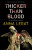 Thicker Than Blood - Anna Legat