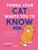 Things Your Cat Wants You to Know - Sam Hart
