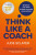 Think Like a Coach - Jude Sclater