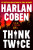 Think Twice - Harlan Coben