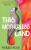 This Motherless Land - Nikki May