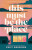 This Must Be the Place - Quindlen Kelly
