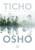Ticho -  Osho