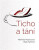 Ticho a tání - Markéta Hlasivcová,Olga Nytrová
