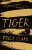 Tiger - N/a Polly Clark