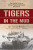 Tigers in the Mud - Otto Carius