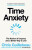 Time Anxiety - Chris Guillebeau