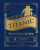 Titanic: The Official Cookbook - Veronica Hinke