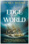 To the Edge of the World: A Perilous Storm, A Mutinous Crew and the Woman Who Defied Them All - Tilar J. Mazzeová