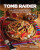 Tomb Raider - The Official Cookbook and Travel Guide - Tara Theoharis,Sebastian Haley