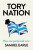 Tory Nation - Samuel Earle