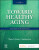 Toward Healthy Aging - Kathleen F.  Jett,Theris A.  Touhy