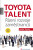 Toyota Talent - Jeffrey K. Liker,David P. Meier