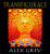 Transfigurace - Grey Alex