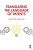 Translating the Language of Patents - Francoise Herrmann