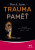 Trauma a paměť - Peter A. Levine