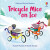 Tricycle Mice on Ice - Russell Punter