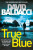True Blue - David Baldacci