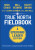 True North FieldBook, Emerging Leader Edition: The  Emerging Leader′s Guide to Leading Authentically in Today′s Workplace - George Bill