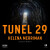 Tunel 29 - Helena Merriman