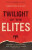 Twilight of the Elites - Christophe Guilluy