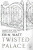 Twisted Palace - Erin Wattová