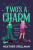 Two's A Charm - Heather Spellman