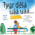 Tygr dělá uáá uáá … - Kamila Kopsová,Petr Kops