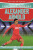 Ultimate Football Heroes: Alexander-Arnold (Super Stoppers 4) - Tom & Matt Oldfield,Ultimate Football Heroes