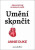 Umění skončit - Annie Duke