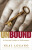 Unbound â€“ A Practical Guide to Deliverance - John Sandford,Neal Lozano