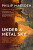 Under a Metal Sky - Philip Marsden
