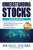 Understanding Stocks, Third Edition - Michael Sincere