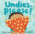 Undies, Please! - Sumana Seeboruth