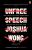 Unfree Speech - Joshua Wong,Jason Y. Ng