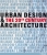 Urban Design & Architecture - Hendrik Neubauer,Kunibert Wachten