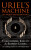 Uriel's Machine - Robert Lomas,Christopher Knight
