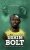 Usain Bolt Nejrychlejší muž planety - John Murray