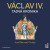 Václav IV. - Josef Bernard Prokop