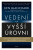 Vedení na vyšší úrovni - Ken Blanchard