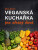 Veganská kuchařka pro zdravý život - Zdena Justová