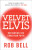 Velvet Elvis - Rob Bell